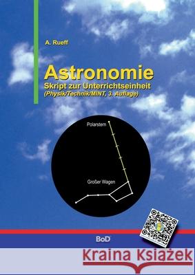 Astronomie : Skript zur Unterrichtseinheit Andreas Rueff 9783743165113 Books on Demand - książka