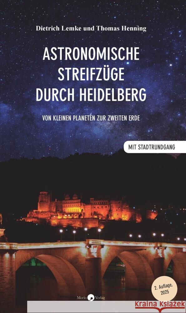 Astronomische Streifzüge durch Heidelberg Lemke, Dietrich, Henning, Thomas 9783949749285 Morio - książka