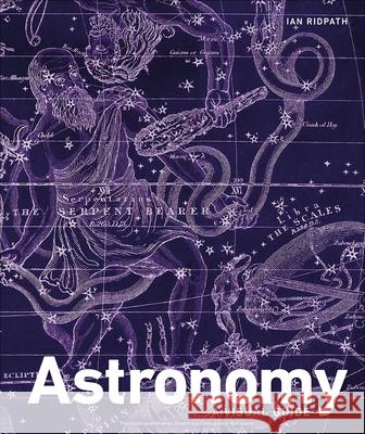 Astronomy: A Visual Guide DK 9781465473622 DK Publishing (Dorling Kindersley) - książka