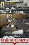 Astronomy and the Climate Crisis Antony Cooke 9781461446071 Springer