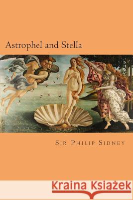 Astrophel and Stella Sir Philip Sidney Will Jonson 9781495392818 Createspace - książka