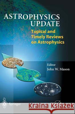 Astrophysics Update John Mason 9783540406426 Springer-Verlag Berlin and Heidelberg GmbH &  - książka