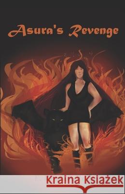 Asura's Revenge E Kristin Kelly 9781670802750 Independently Published - książka