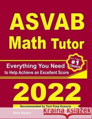 ASVAB Math Tutor: Everything You Need to Help Achieve an Excellent Score Ava Ross Reza Nazari 9781646128440 Effortless Math Education - książka