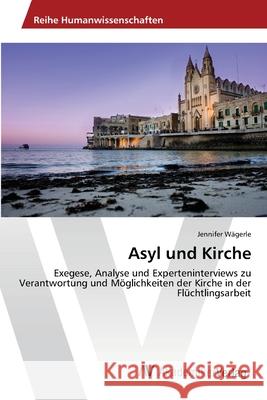 Asyl und Kirche Wägerle, Jennifer 9783639427851 AV Akademikerverlag - książka