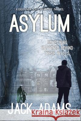 Asylum Jack Adams 9780994182203 Atlas Productions Pty Ltd - książka