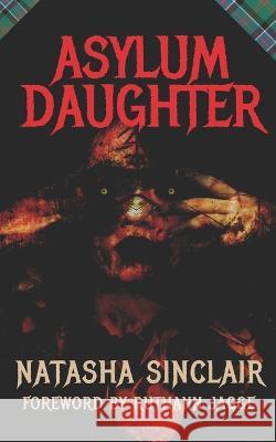 Asylum Daughter Ruthann Jagge Natasha Sinclair  9798403866163 Independently Published - książka