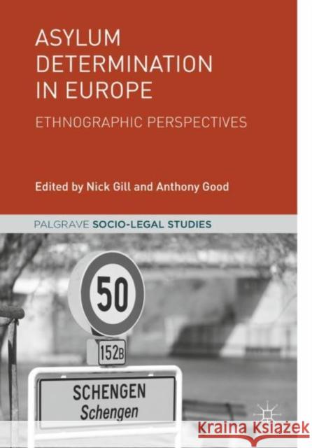 Asylum Determination in Europe: Ethnographic Perspectives Gill, Nick 9783319947488 Palgrave Macmillan - książka