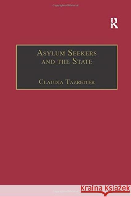 Asylum Seekers and the State: The Politics of Protection in a Security-Conscious World Claudia Tazreiter 9781138278042 Routledge - książka