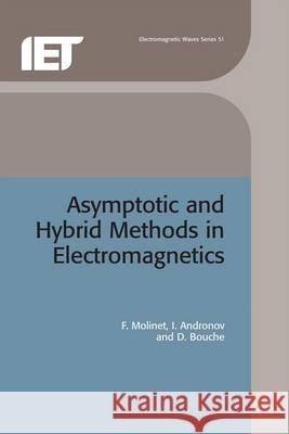 Asymptotic and Hybrid Methods in Electromagnetics  9780863414473 Institution of Engineering and Technology - książka