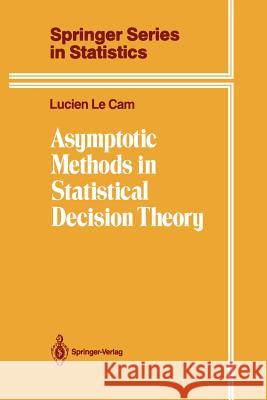 Asymptotic Methods in Statistical Decision Theory Lucien L 9781461293699 Springer - książka