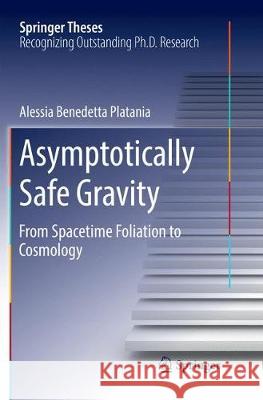 Asymptotically Safe Gravity: From Spacetime Foliation to Cosmology Platania, Alessia Benedetta 9783030075330 Springer - książka