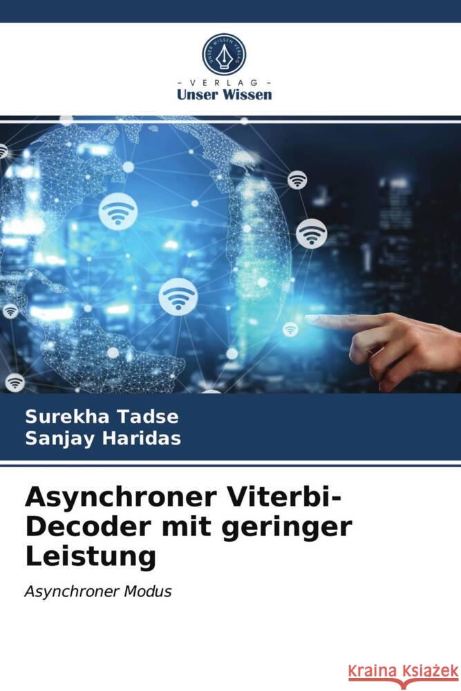 Asynchroner Viterbi-Decoder mit geringer Leistung Tadse, Surekha, Haridas, Sanjay 9786203716467 Verlag Unser Wissen - książka