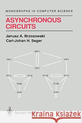 Asynchronous Circuits Janusz A. Brzozowski Carl-Johan H. Seger C. E. Molnar 9780387944203 Springer - książka