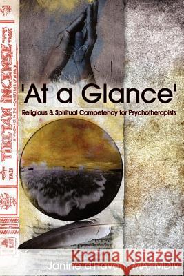 'At a Glance' Religious and Spiritual Competency for Psychotherapists Janine D'Have 9781425906849 Authorhouse - książka