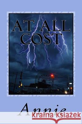 At All Cost Annie 9781532783227 Createspace Independent Publishing Platform - książka