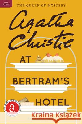 At Bertram's Hotel: A Miss Marple Mystery Agatha Christie 9780062073693 Harper Paperbacks - książka