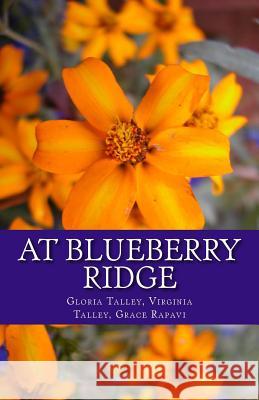 At Blueberry Ridge: Friendship Through Trials Gloria Talle Lak 9781537460345 Createspace Independent Publishing Platform - książka