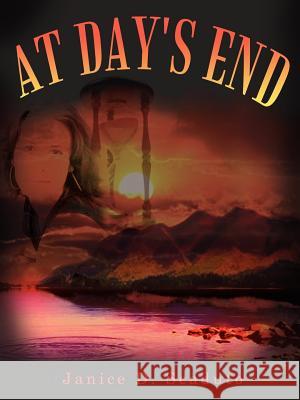 At Day's End Janice D. Scaduto 9780759615861 Authorhouse - książka
