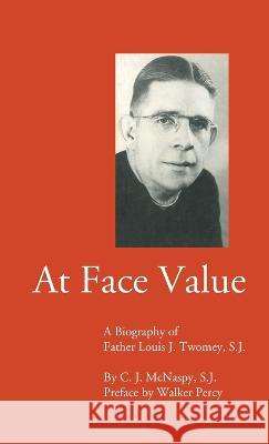 At Face Value C J S J McNaspy, Fred S J Kammer 9781666742961 Wipf & Stock Publishers - książka