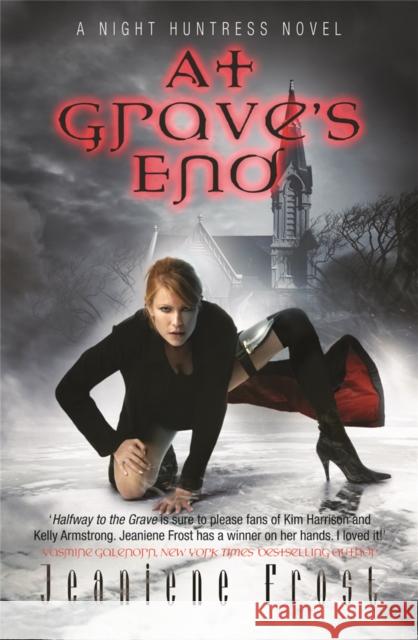 At Grave's End: A Night Huntress Novel Jeaniene Frost 9780575093805 Orion Publishing Co - książka