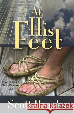 At His Feet Brooks, Scott 9781581691726 Gazelle Press - książka