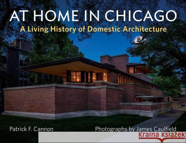 AT HOME IN CHICAGO JAMES CAULFIELD 9781733869034 GLOBAL PUBLISHER SERVICES - książka