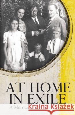 At Home in Exile: A Memoir Helga M. Griffin 9781760464264 Anu Press - książka