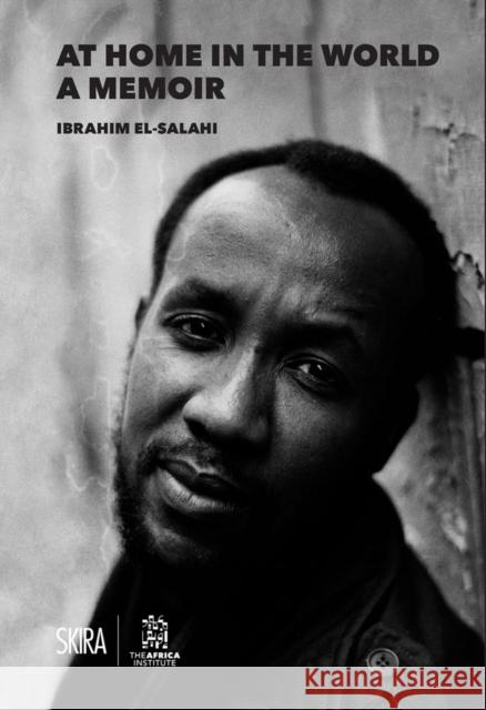 At Home in the World: A Memoir El-Salahi, Ibrahim 9788857246529 THAMES & HUDSON - książka