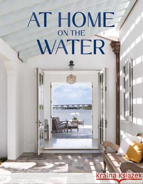 At Home on the Water Jaci Conry 9781423657507 Gibbs Smith - książka