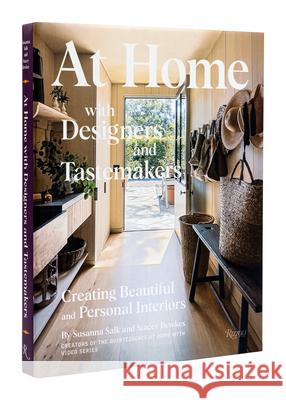 At Home with Designers and Tastemakers: Creating Beautiful and Personal Interiors Susanna Salk Stacey Bewkes 9780847871315 Rizzoli International Publications - książka
