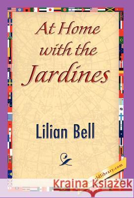 At Home with the Jardines Bell Lilia 9781421844718 1st World Library - książka