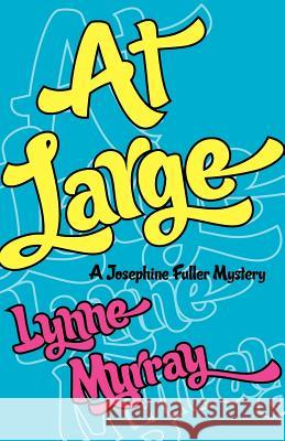 At Large Lynne Murray 9781597190442 Pearlsong Press - książka