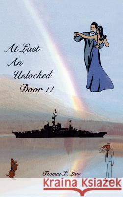 At Last An Unlocked Door! Law, Thomas L. 9781410739032 Authorhouse - książka