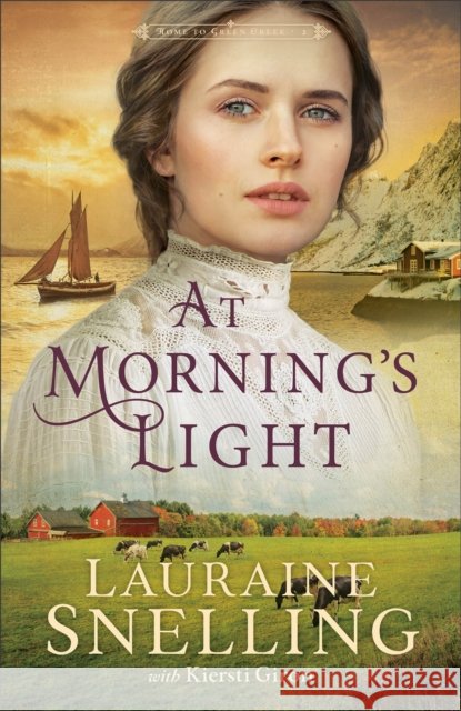 At Morning's Light Kiersti Giron 9780764245756 Bethany House Publishers - książka