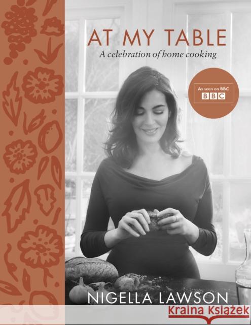 At My Table: A Celebration of Home Cooking Lawson Nigella 9781784741631 Vintage Publishing - książka