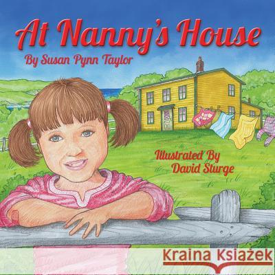 At Nanny's House Susan Pynn Taylor, David Sturge 9781771030496 Breakwater Books - książka
