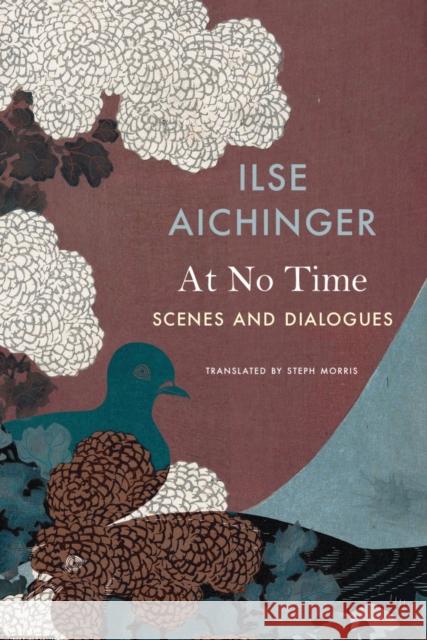 At No Time: Scenes and Dialogues Aichinger, Ilse 9781803091440 Seagull Books London Ltd - książka