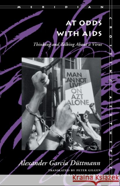 At Odds with AIDS: Thinking and Talking about a Virus Garcia Düttmann, Alexander 9780804724388 Stanford University Press - książka