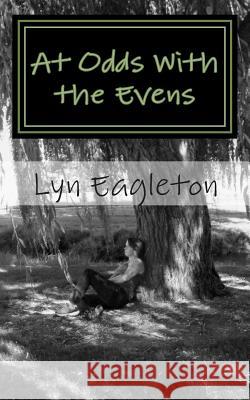 At Odds With the Evens Eagleton, Lyn 9781482686005 Createspace - książka