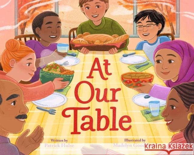 At Our Table Patrick Hulse Madelyn Goodnight 9780316537056 Little Brown and Company - książka