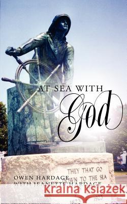 At Sea with God Owen Hardage Jeanette Hardage 9781479240029 Createspace - książka