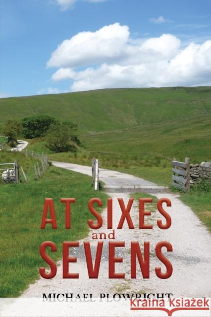 At Sixes and Sevens Michael Plowright 9781035887200 Austin Macauley Publishers - książka