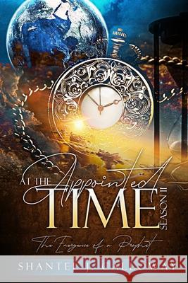 At The Appointed Time: Season 2: The Emergence of a Prophet Apostle Shantel Calloway 9781672353885 Independently Published - książka