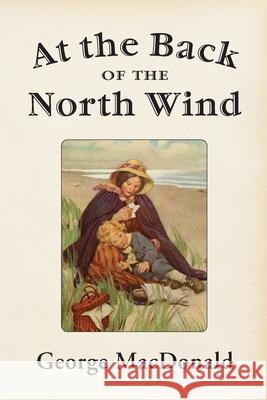 At the Back of the North Wind George MacDonald 9781631710179 Unorthodox Press - książka