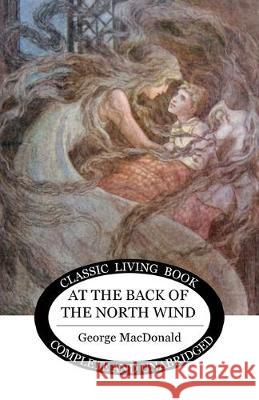 At the Back of the North Wind George MacDonald 9781925729672 Living Book Press - książka