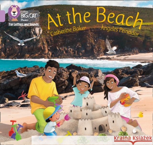 At the Beach: Band 00/Lilac Catherine Baker 9780008413545 HarperCollins Publishers - książka