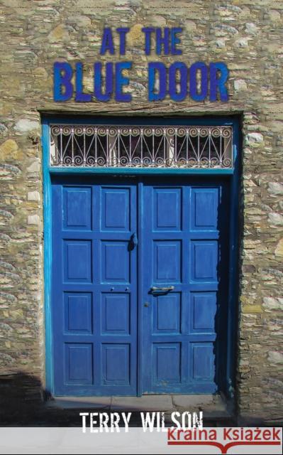 At the Blue Door Terry Wilson 9781035820948 Austin Macauley Publishers - książka