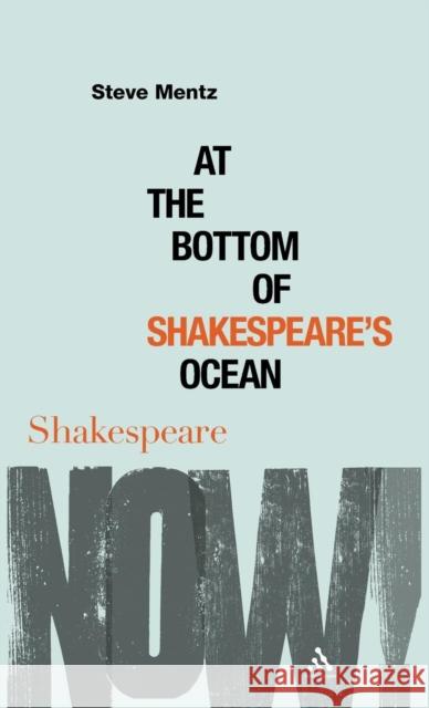 At the Bottom of Shakespeare's Ocean Steve Mentz 9781847064929  - książka