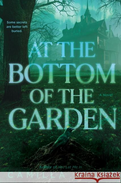 At the Bottom of the Garden Camilla Bruce 9780593724958 Del Rey Books - książka